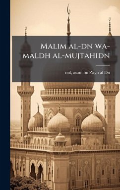 Cover Malim al-dn wa-maldh al-mujtahidn