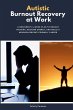 Autistic Burnout Recovery at Work - Bild 1