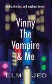Vinny The Vampire & Me