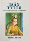 Isän tyttö - välähdyksiä Töölöstä 1940- ja 1950-luvuilta