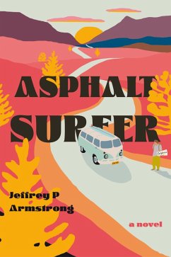 Asphalt Surfer - Armstrong, Jeffrey P