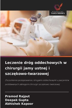 Cover Leczenie dróg oddechowych w chirurgii jamy ustnej i szcz¿kowo-twarzowej