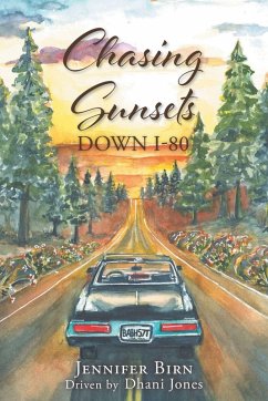 Cover Chasing Sunsets Down I-80