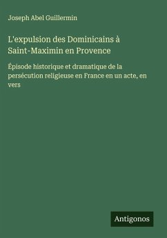 Cover L'expulsion des Dominicains à Saint-Maximin en Provence
