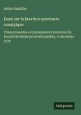 Essai sur la luxation spontanée coxalgique