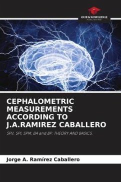 Cover CEPHALOMETRIC MEASUREMENTS ACCORDING TO J.A.RAMIREZ CABALLERO