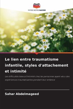 Cover Le lien entre traumatisme infantile, styles d'attachement et intimité