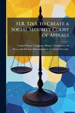 H.R. 3265, to Create a Social Security Court of Appeals