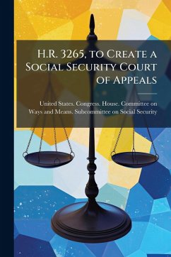 H.R. 3265, to Create a Social Security Court of Appeals H.R. 3265, to Create a Social Security Court of Appeals