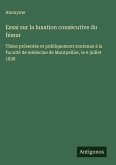 Essai sur la luxation consécutive du fémur