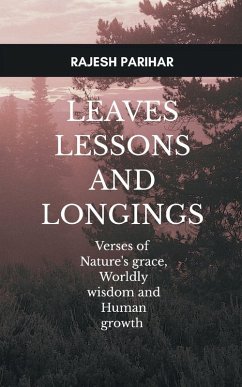 Leaves, Lessons and Longings - Parihar, Rajesh