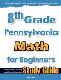 8th Grade Pennsylvania Math for Beginners 8th Grade Pennsylvania Math for Beginners