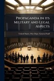 Propaganda in its Military and Legal Aspects