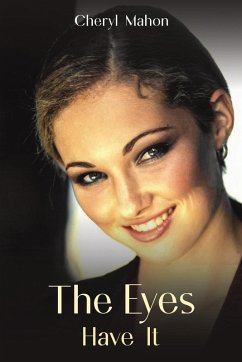 The Eyes Have It - Mahon, Cheryl