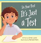 Do Your Best - It's Just a Test Do Your Best - It's Just a Test