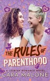 The Rules of Parenthood The Rules of Parenthood