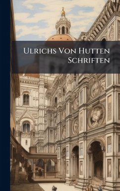 Ulrichs Von Hutten Schriften