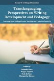 Translanguaging Perspectives on Writing Development and Pedagogy Translanguaging Perspectives on Writing Development and Pedagogy
