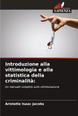 Introduzione alla vittimologia e alla statistica della criminalità: