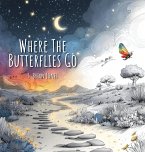 Where The Butterflies Go