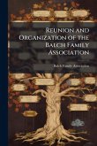 Reunion and Organization of the Balch Family Association