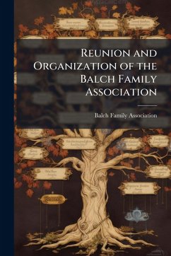 Cover Reunion and Organization of the Balch Family Association