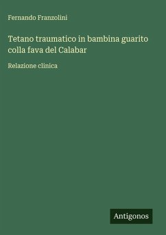 Cover Tetano traumatico in bambina guarito colla fava del Calabar