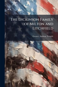 Cover The Dickinson Family of Milton and Litchfield