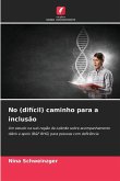 No (difícil) caminho para a inclusão