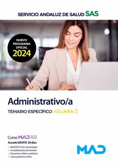 Administrativo/a. Temario específico volumen 3. Servicio Andaluz de Salud (SAS) Administrativo/a. Temario específico volumen 3. Servicio Andaluz de Salud (SAS)