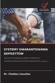 SYSTEMY GWARANTOWANIA DEPOZYTÓW SYSTEMY GWARANTOWANIA DEPOZYTÓW