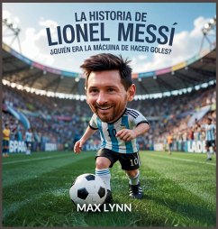Cover La Historia De Lionel Messi