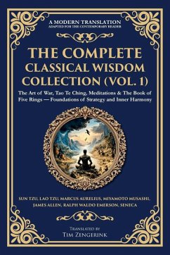 The Complete Classical Wisdom Collection (Vol. 1) - Aurelius, Marcus; Musashi, Miyamoto; Allen, James