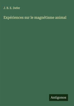Expériences sur le magnétisme animal Cover Expériences sur le magnétisme animal