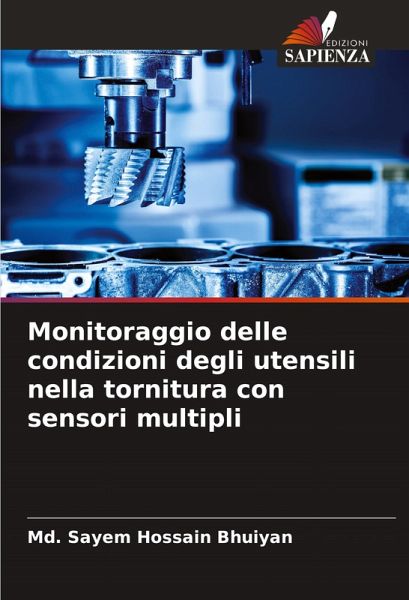 Monitoraggio delle condizioni degli utensili nella tornitura con sensori multipli