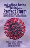 Instructional Survival in the Midst of the Perfect Storm Instructional Survival in the Midst of the Perfect Storm