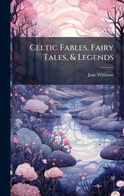 Cover Celtic Fables, Fairy Tales, & Legends