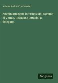Amministrazione interinale del comune di Vernio. Relazione letta dal R. delegato Amministrazione interinale del comune di Vernio. Relazione letta dal R. delegato