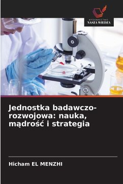 Cover Jednostka badawczo-rozwojowa: nauka, m¿dro¿¿ i strategia