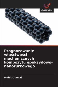 Cover Prognozowanie w¿a¿ciwo¿ci mechanicznych kompozytu epoksydowo-nanorurkowego