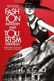 Fashion Industry and Tourism Strategy Fashion Industry and Tourism Strategy