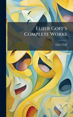 Cover Elijer Goff's Complete Works