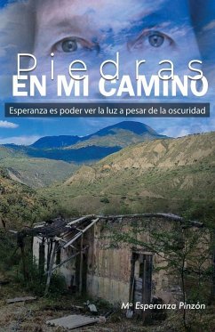 Piedras en mi Camino - Pinzón, María Esperanza