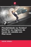 Flexibilidade ou fixidez? Decifrar os regimes de taxas de câmbio em Marrocos