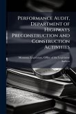 Performance Audit, Department of Highways Preconstruction and Construction Activities