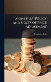Monetary Policy and Costs of Price Adjustment Monetary Policy and Costs of Price Adjustment