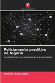 Policiamento preditivo na Nigéria Policiamento preditivo na Nigéria