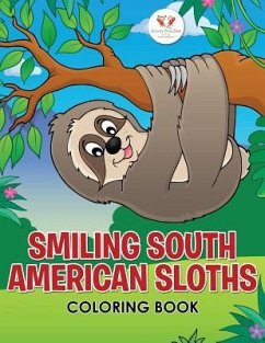 Smiling South American Sloths Coloring Book - Activity Book Zone for Kids