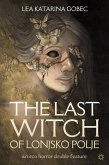 The Last Witch of Lonjsko Polje (eBook, ePUB) The Last Witch of Lonjsko Polje (eBook, ePUB)