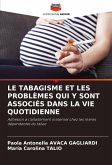 LE TABAGISME ET LES PROBLÈMES QUI Y SONT ASSOCIÉS DANS LA VIE QUOTIDIENNE